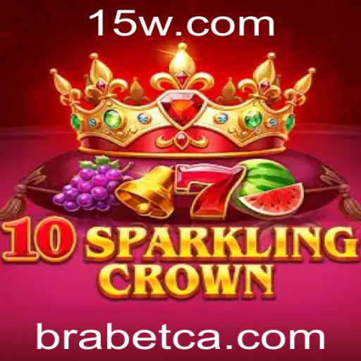 Descubra o Fascinante Mundo de '10SparklingCrown' com BRAbet
