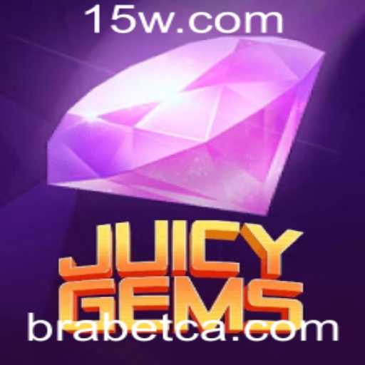 Descubra o Empolgante Mundo de JuicyGems e as Inovações da BRAbet